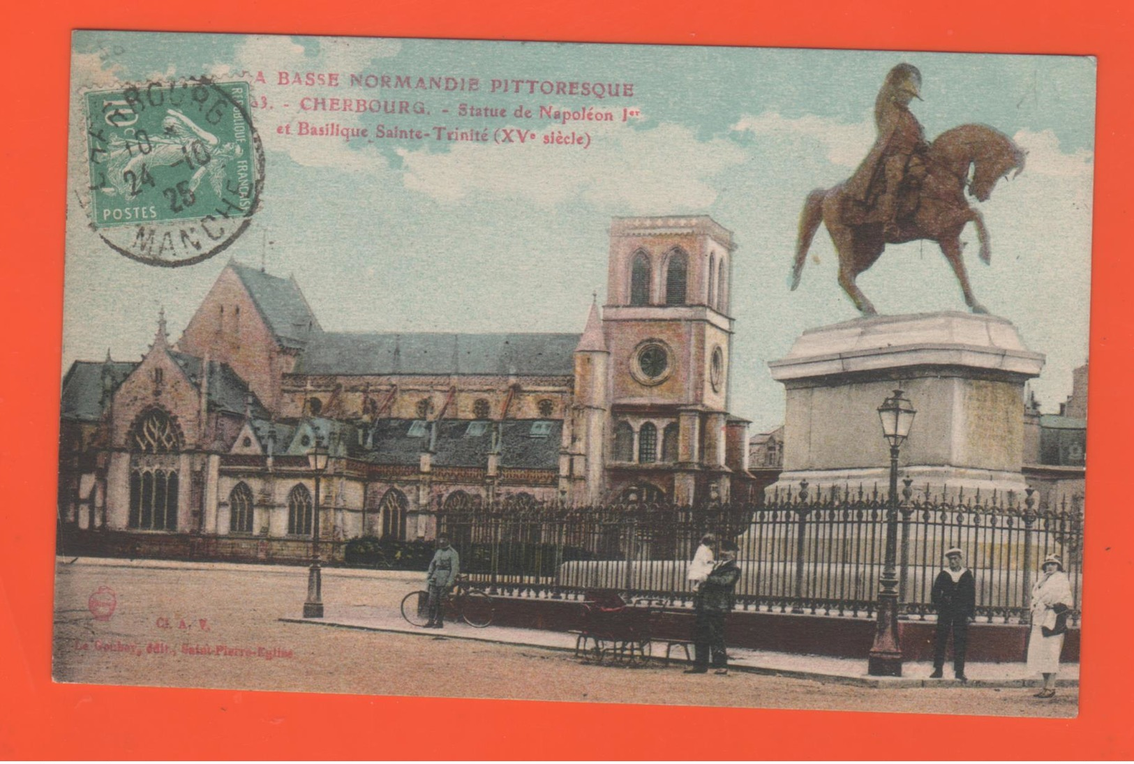 ET/177 CHERBOURG STATUE NAPOLEON LA BASILIQUE SAINTE TRINITE / écrite Timbre Poste Cachet 1925 Carte Colorisée Animée - Cherbourg