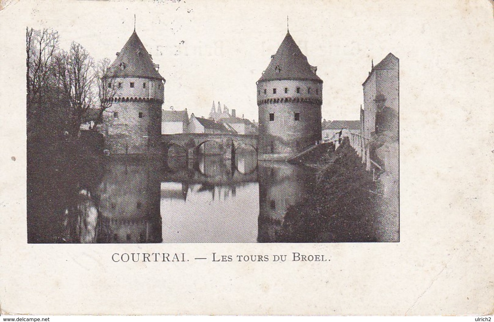 AK Courtrai  Kortrijk - Les Tours Du Broel - Feldpost 1915  (34360) - Kortrijk