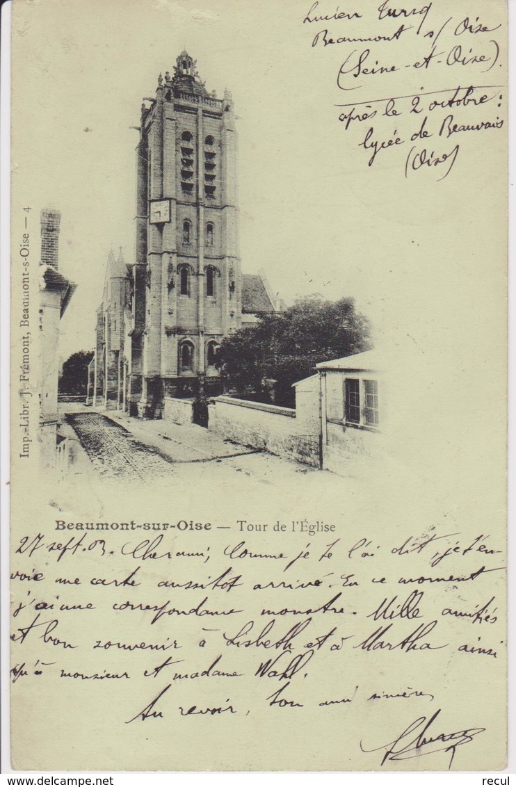 VAL D'OISE - BEAUMONT SUR OISE - Tour De L'Eglise  ( - Carte Pionnière Avec Timbre à Date De 1903 ) - Beaumont Sur Oise