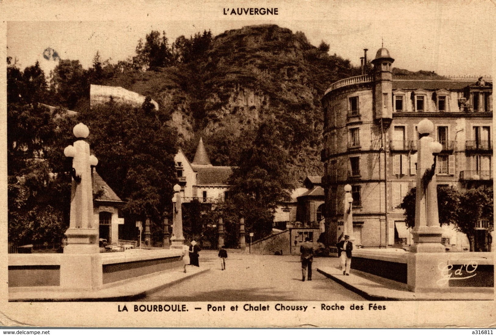 LA BOURBOULE PONT ET CHALET CHOUSSY ROCHE DES FEES - La Bourboule