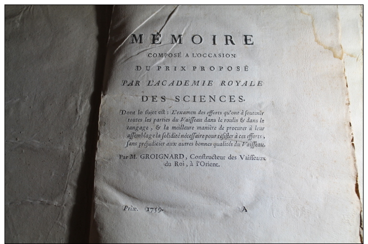 Mémoire Sur Les Efforts Dans Le Tangage Et Le Roulis 1759 Groignard , Constructeur De Bâteau Du Roi Avec Gravures - 1701-1800