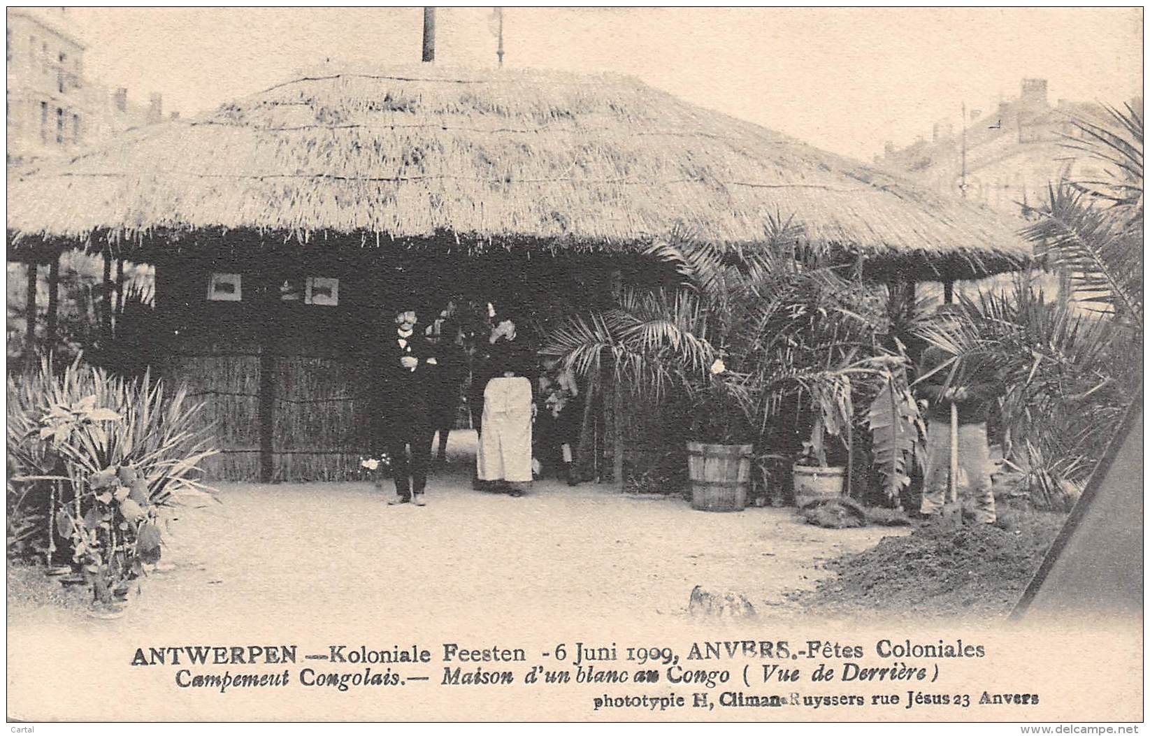 ANTWERPEN - Koloniale Feesten, 6 Juni 1909 - Campement Congolais - Maison D'un Blanc Au Congo - Antwerpen