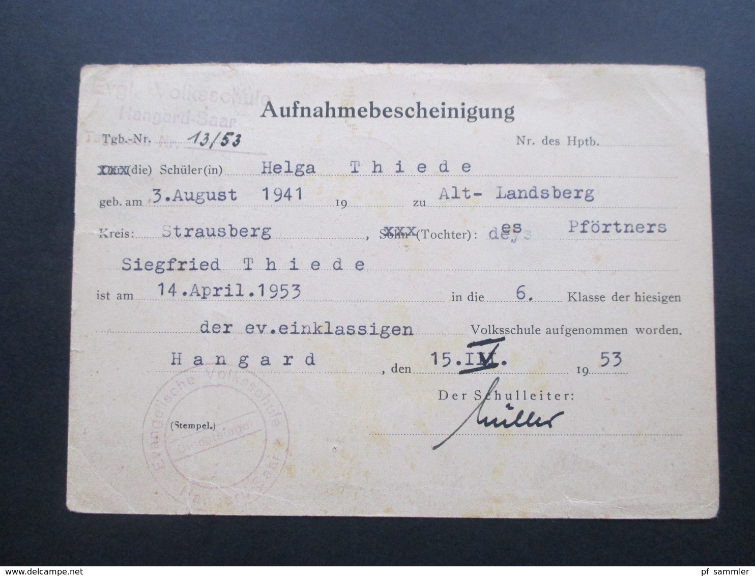 Saargebiet 1953 Postkarte Antwortkarte Aufnahmebescheinigung Evangelische Volksschule Hangard Saar. - Brieven En Documenten