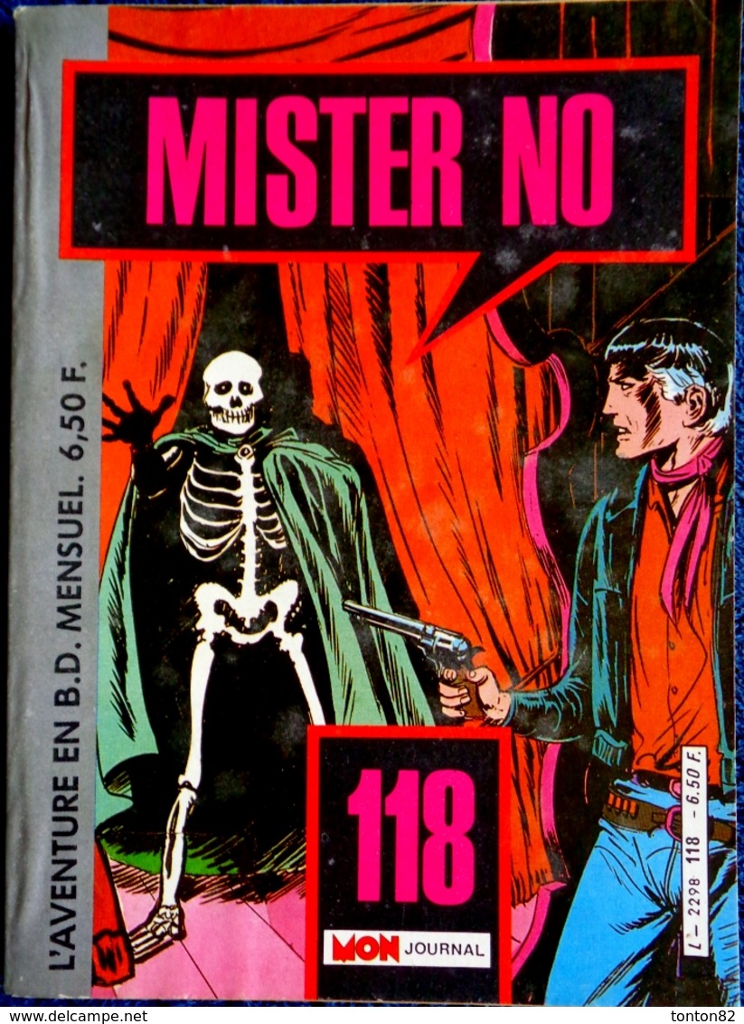 MISTER NO  - Mensuel N° 118 - Éditions Mon Journal - ( 1er Octobre 1985 ) . - Mister No