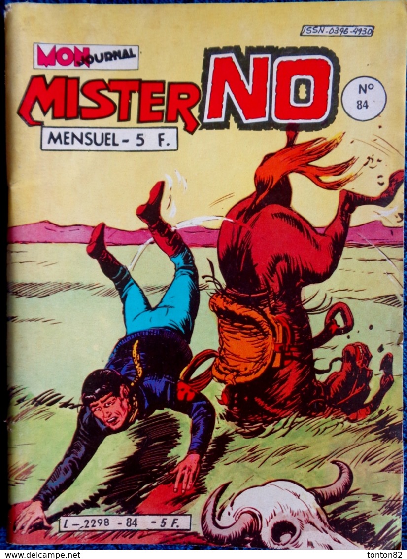 MISTER NO  - Mensuel N° 84 - Éditions Mon Journal - ( 5 Décembre 1982 ) . - Mister No