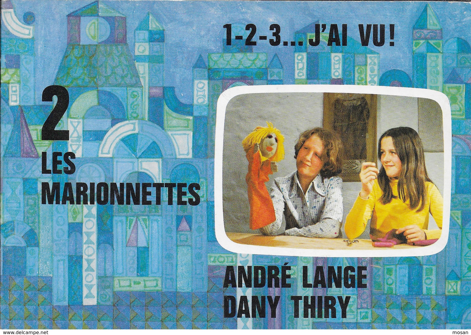 Les Marionnettes. André Lange, Dany Thiry. 1 2 3  J'ai Vu ! RTB - Autres & Non Classés