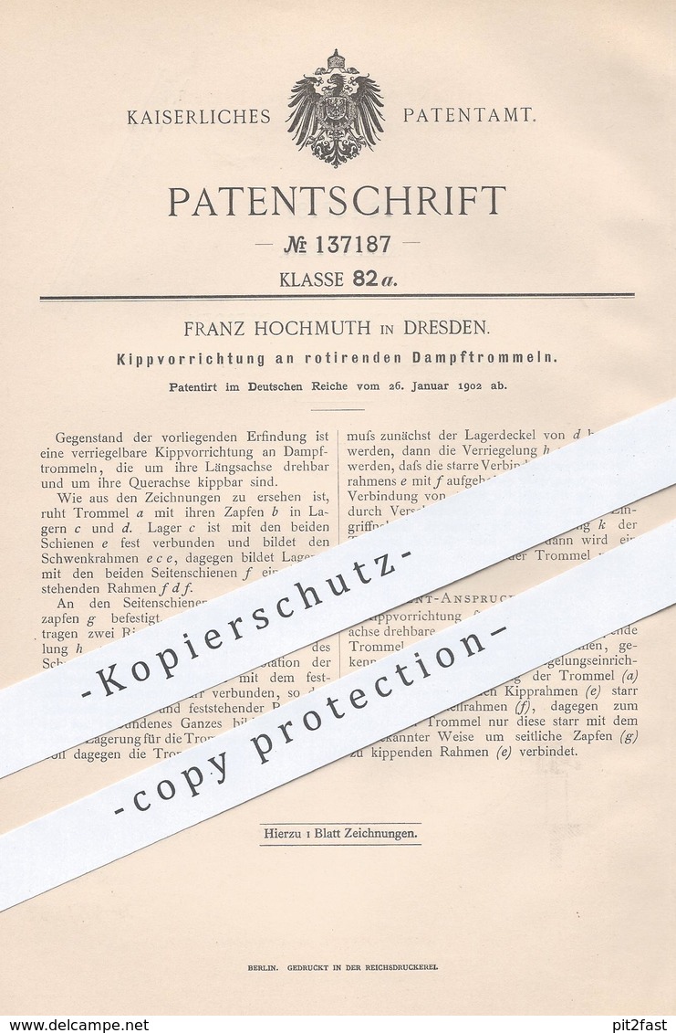 Original Patent - Franz Hochmuth , Dresden , 1902 , Kippvorrichtung An Rotierender Dampftrommel !!! - Historische Dokumente