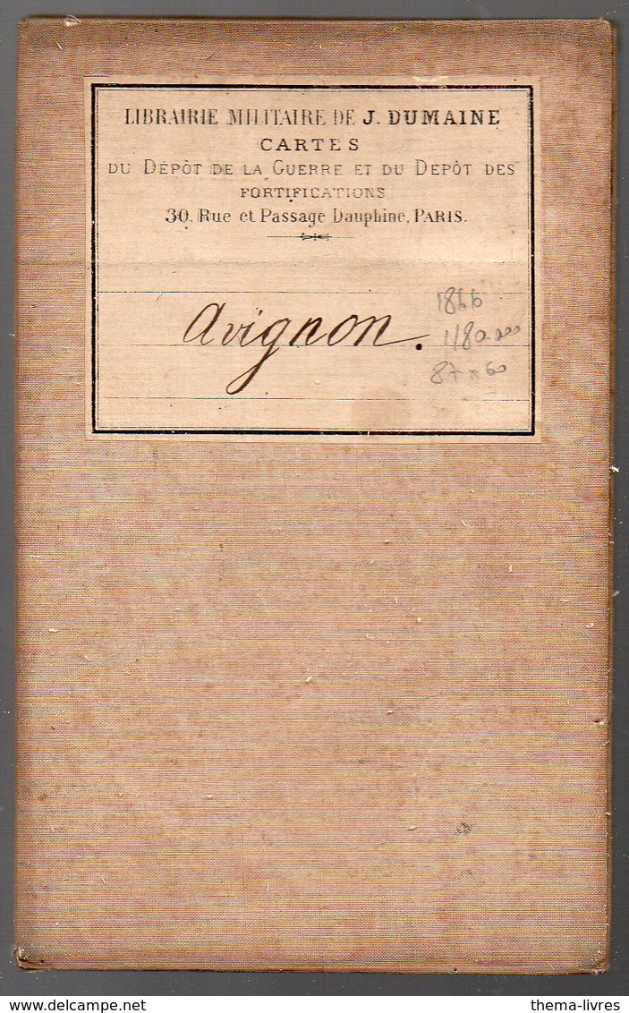 Avignon (84 Vaucluse) Carte Entoilée 1/80.000e  De 1866 (PPP8570) - Geographical Maps