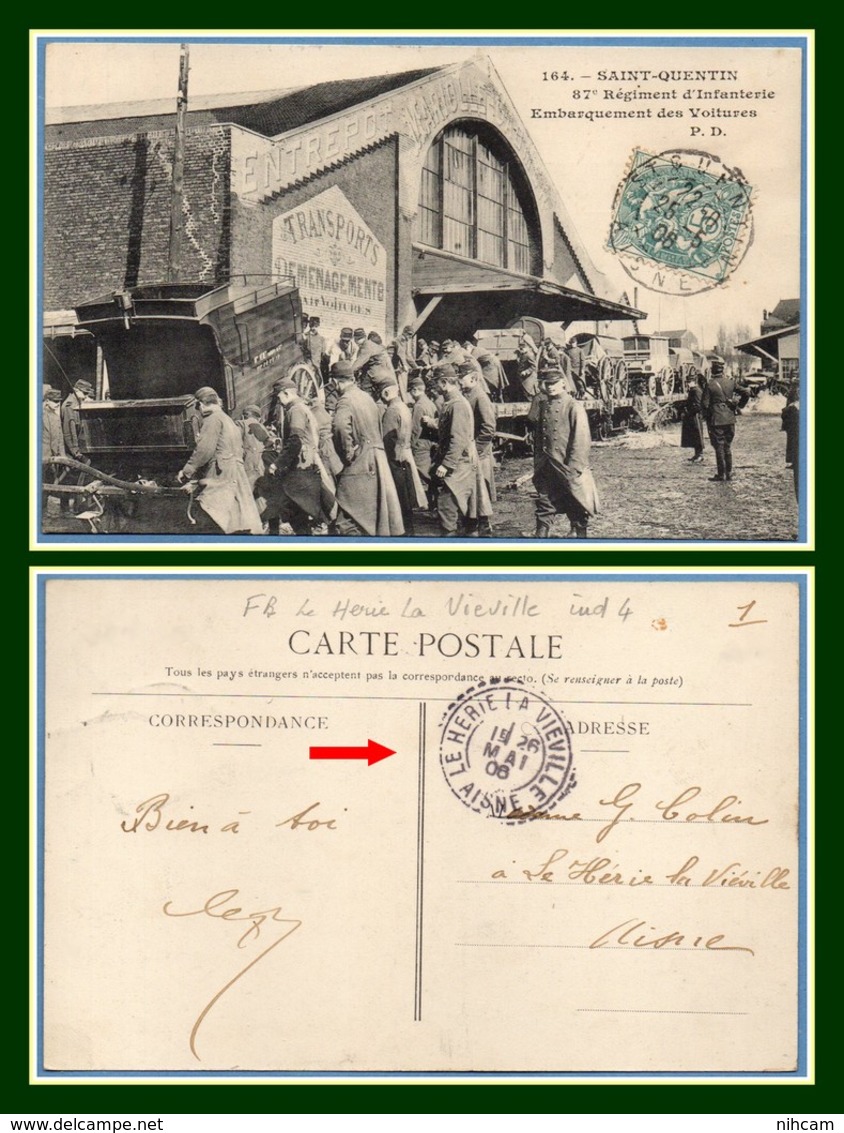 CPA Saint Quentin 87é Régiment D' Infanterie Embarquement Voitures Voy 1906 > Facteur Boitier Herie La Vieville Ind 4 TB - Saint Quentin