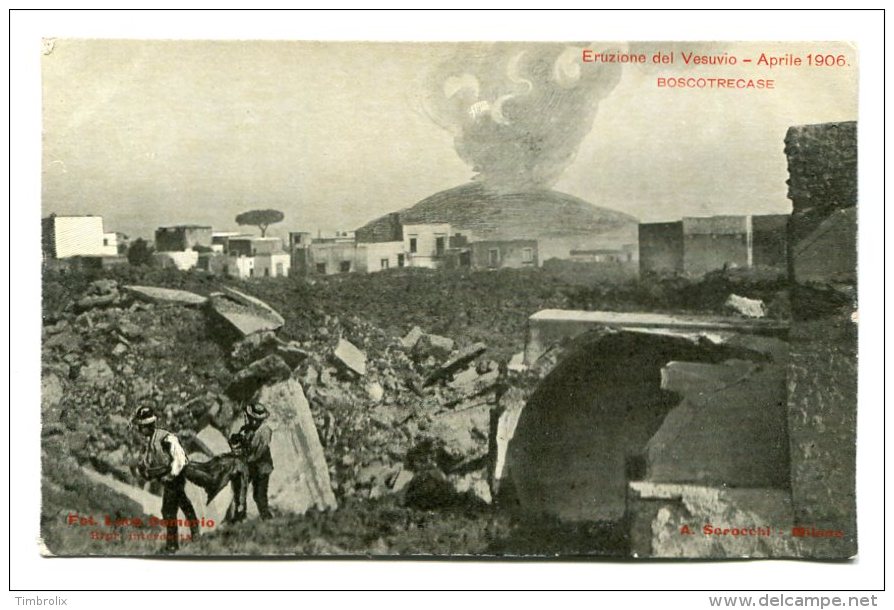ITALIE - ERUZIONE DEL VESUVIO - APRILE 1906 - BOSCOTRECASE (Illustrée Par A. Scrocchi, Milano) - Catastrophes