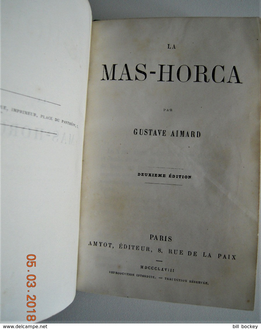 ♦ Gustave AIMARD " LA MAS-HORCA " 1868 - Editeur Original Amyot  - TRES BON EXEMPLAIRE - Argentine, Buenos Aires - Aventure