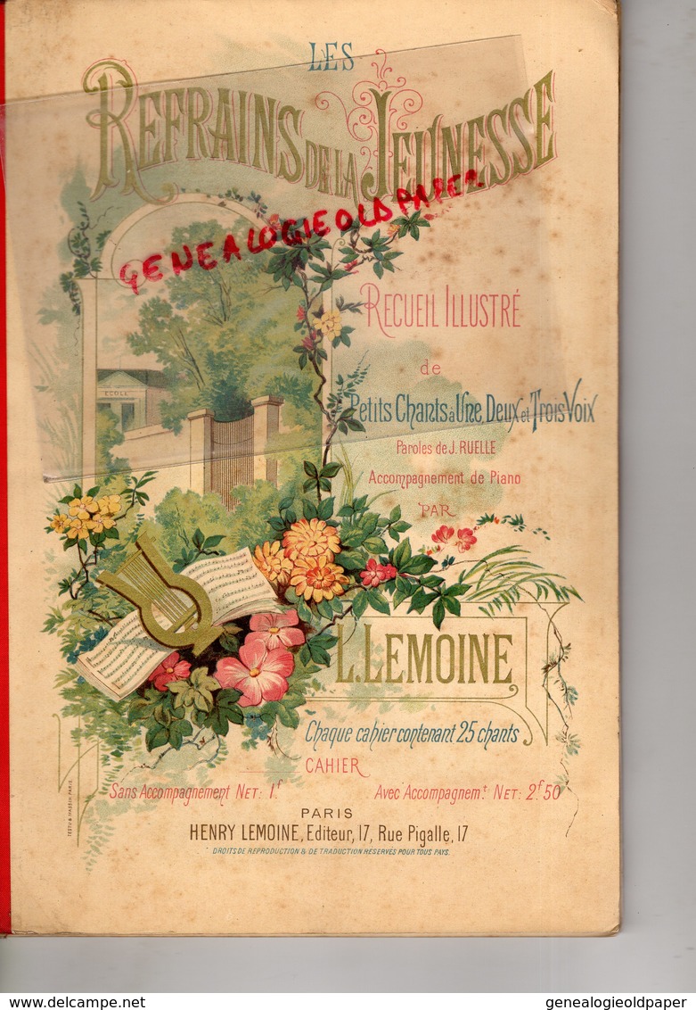 75- PARIS- LIVRET LES REFRAINS JEUNESSE-RECUEIL ILLUSTRE PETITS CHANTS J. RUELLE- PIANO PAR L. LEMOINE-17 RUE PIGALLE - Partituras