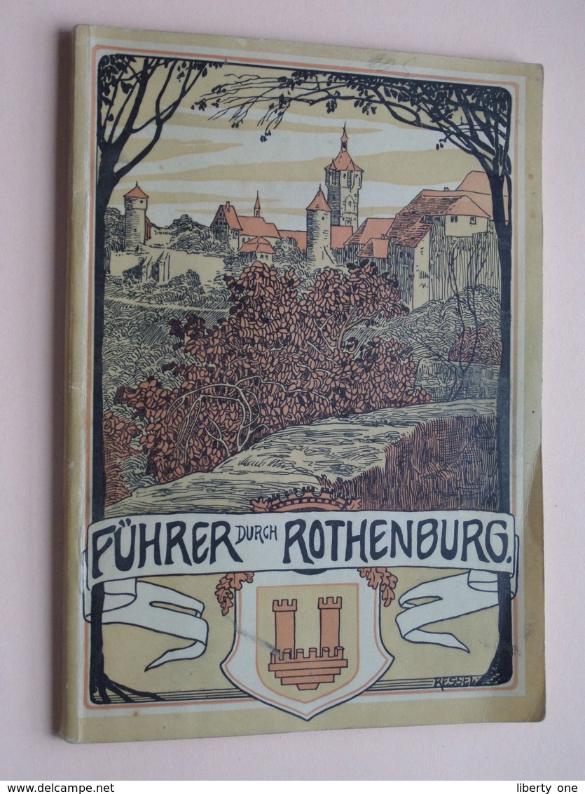 Führer Durch ROTHENBURG O. Tbr. Von Schnizlein ( Zie Foto's ) 1911 ! - Dépliants Touristiques