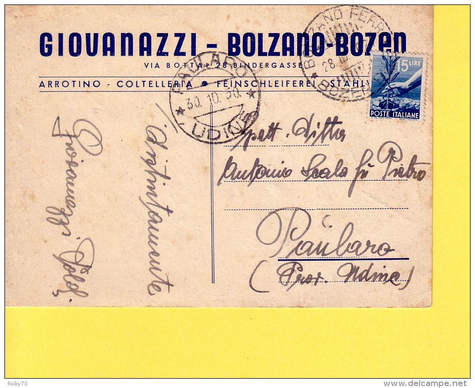 ITALIA - REPUBBLICA - ARROTINO COLTELLERIA GIOVANAZZI - BOLZANO - BOZEN - VIAGGIATA  1950 PER  PAULARO (UD) - 1946-60: Marcophilie