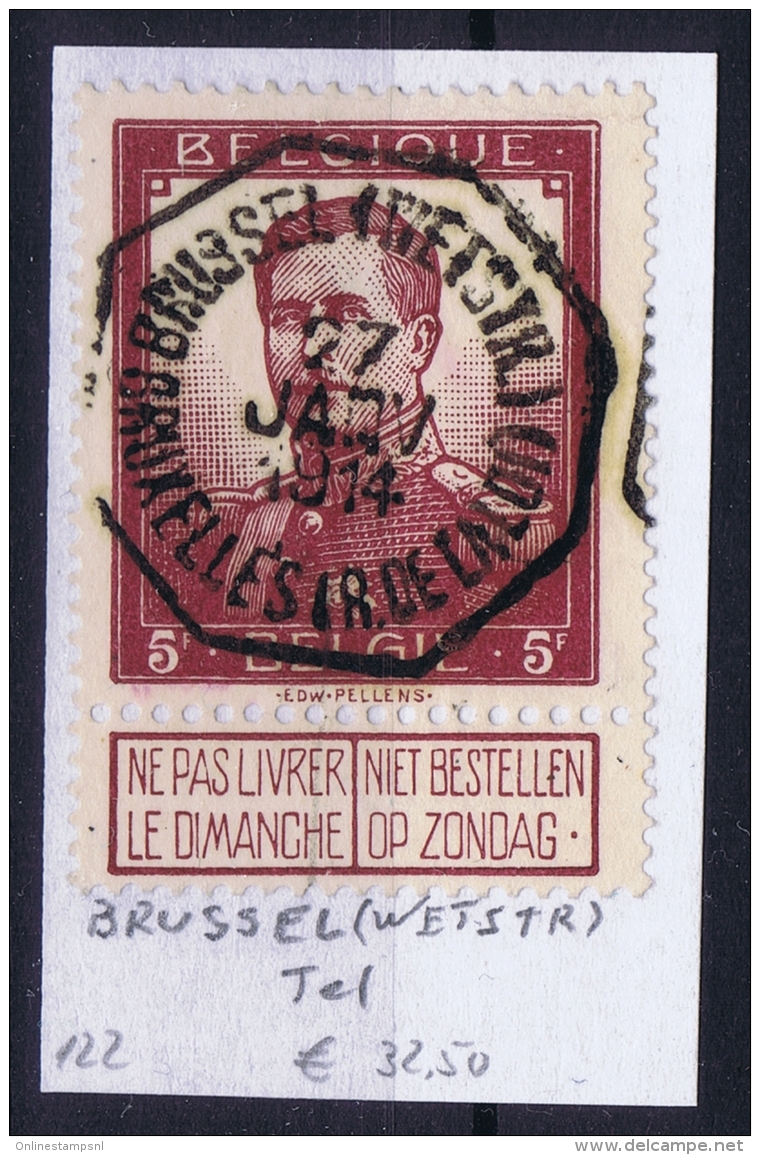 Belgium OBP Nr 122  Cancel Brussel (Wetstraat ) Tel. - 1912 Pellens