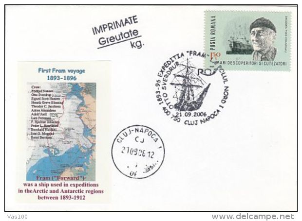 ARCTIC EXPEDITIONS, FRAM SHIP FIRST VOYAGE, NANSEN, SPECIAL COVER, 2006, ROMANIA - Expediciones árticas