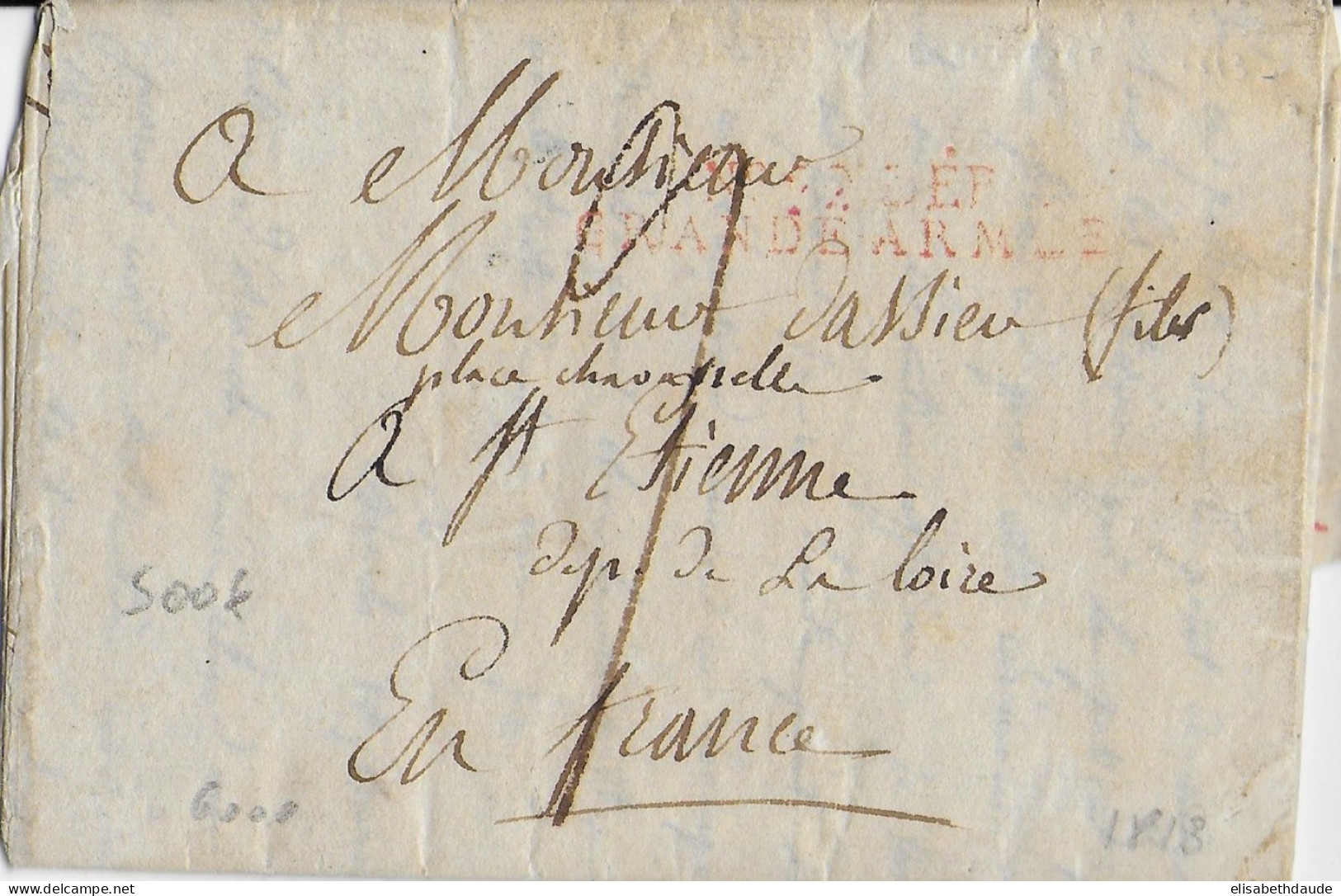 1813 - LETTRE Avec TRES RARE DEBOURSE De La GRANDE ARMEE En CACHET De DEPART De FRANCFORT (ALLEMAGNE) => ST ETIENNE - Legerstempels (voor 1900)