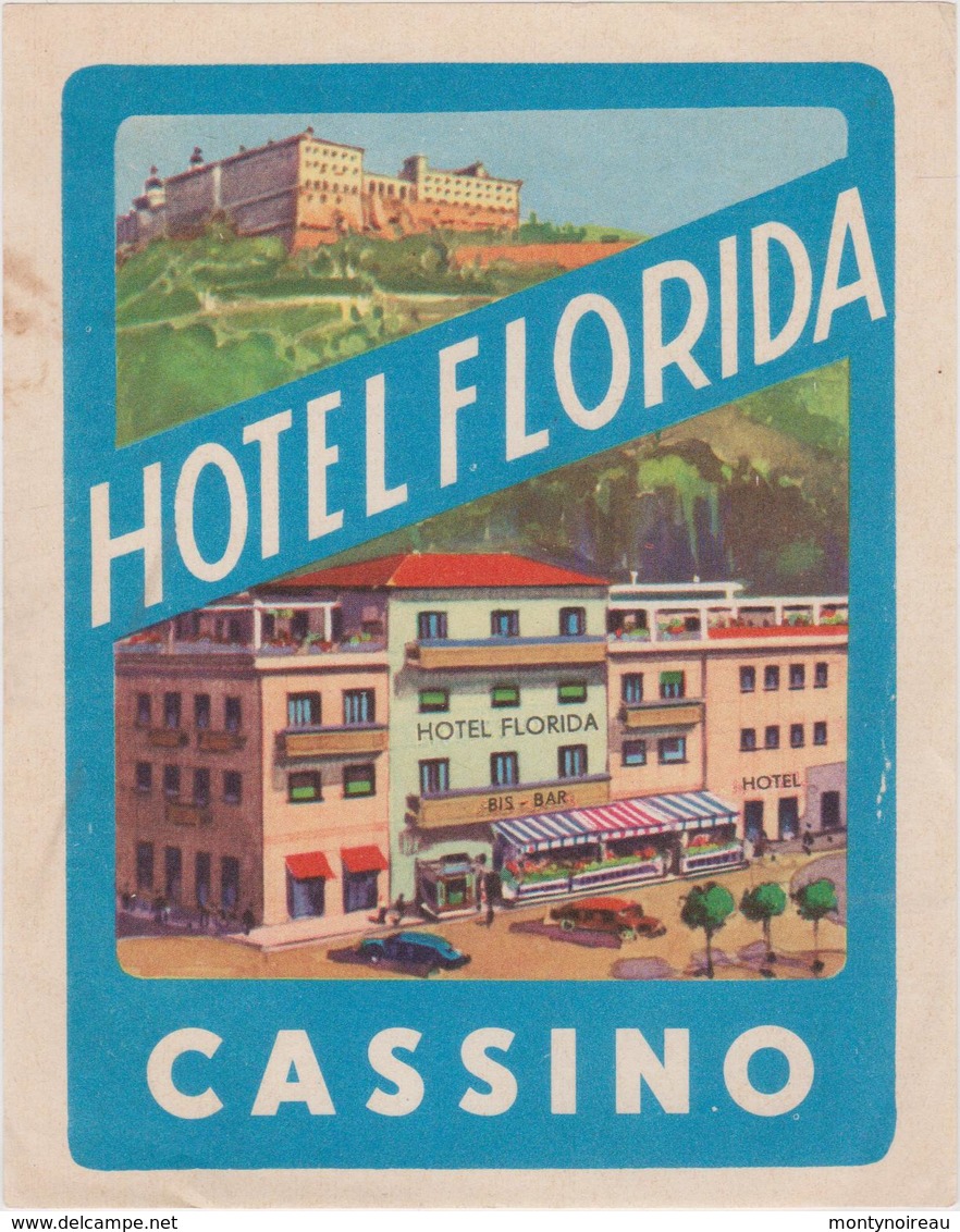 Vieux Papier : étiquette  Hotel : Florida  CASSINO  , Italie - Etiquettes D'hotels