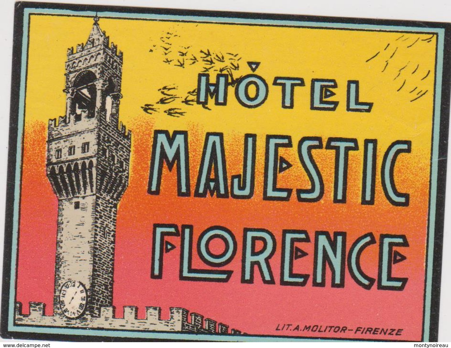 Vieux Papier : étiquette  Hotel : Majestic  FLORENCE  , Imp A  Firenze  , Italie - Etiquettes D'hotels