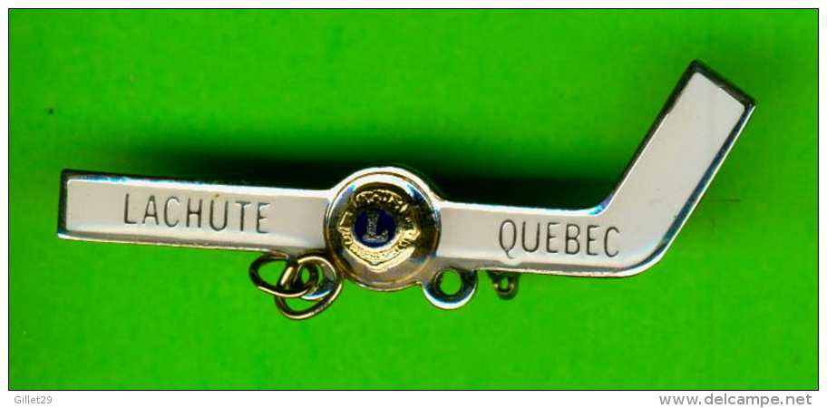 PIN'S - ÉPINGLETTES - ASSOCIATIONS DES CLUB LIONS - LACHUTE, QUÉBEC - BATON DE HOCKEY - - Associations