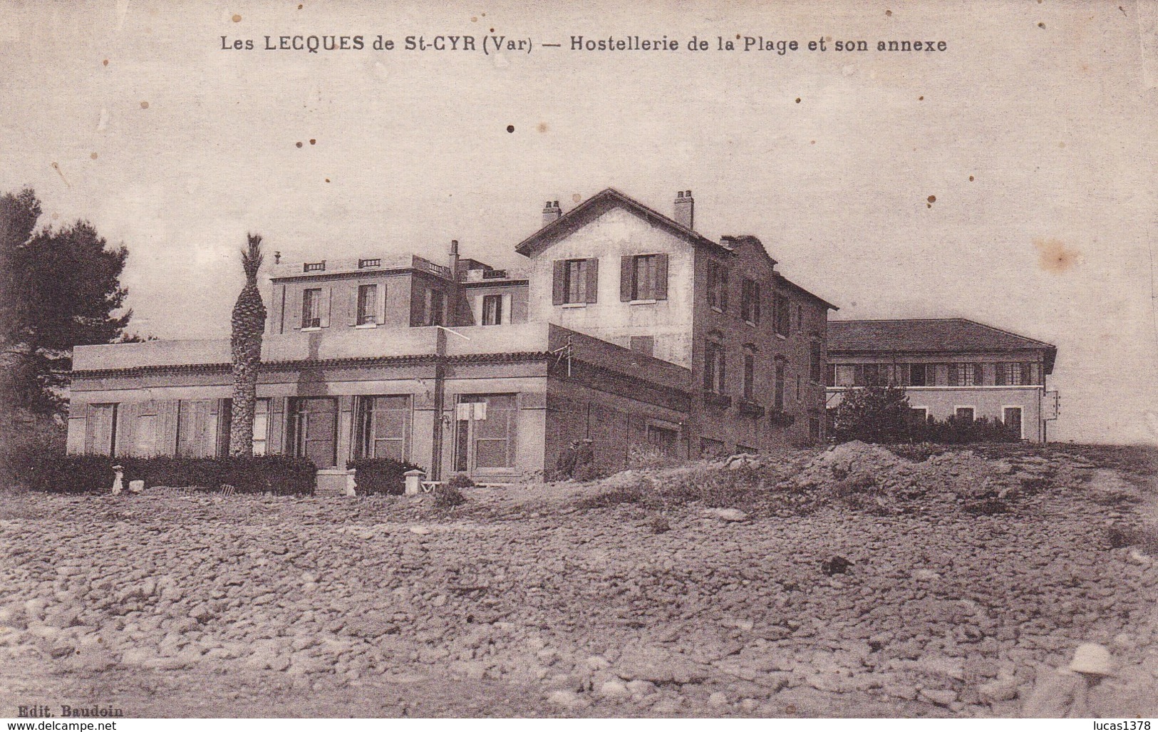 83 / LES LECQUES DE SAINT CYR / HOSTELLERIE DE LA PLAGE ET SON ANNEXE - Les Lecques