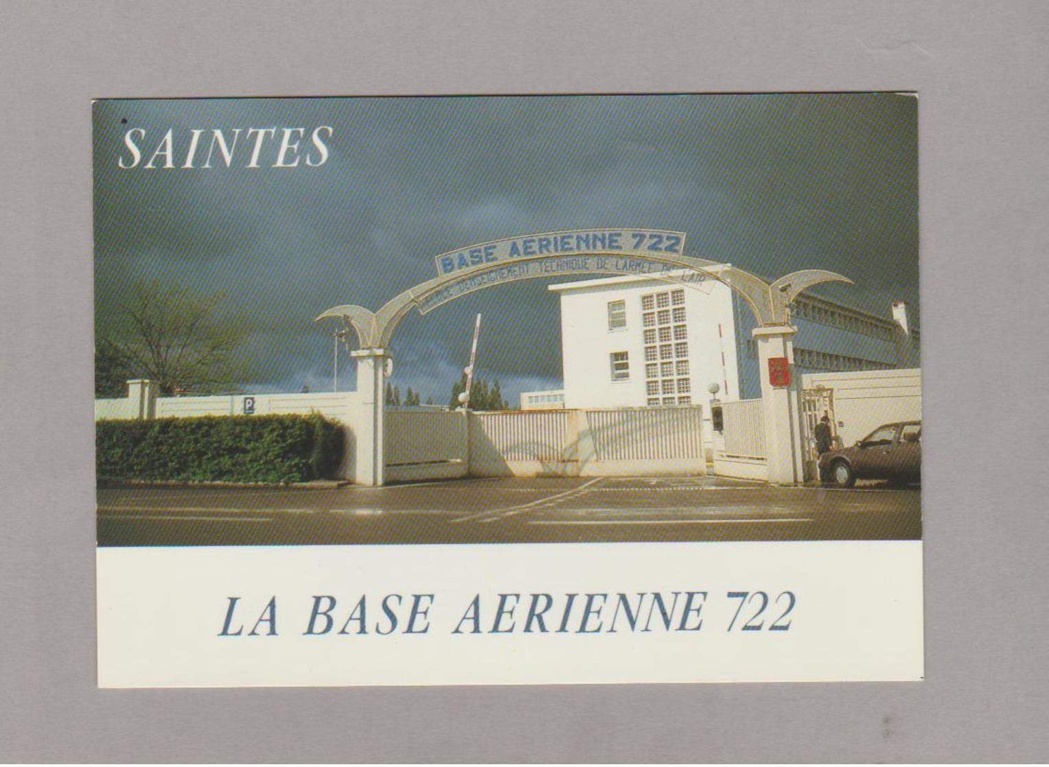 CPM - SAINTES - BASE AERIENNE 722 - Casernes