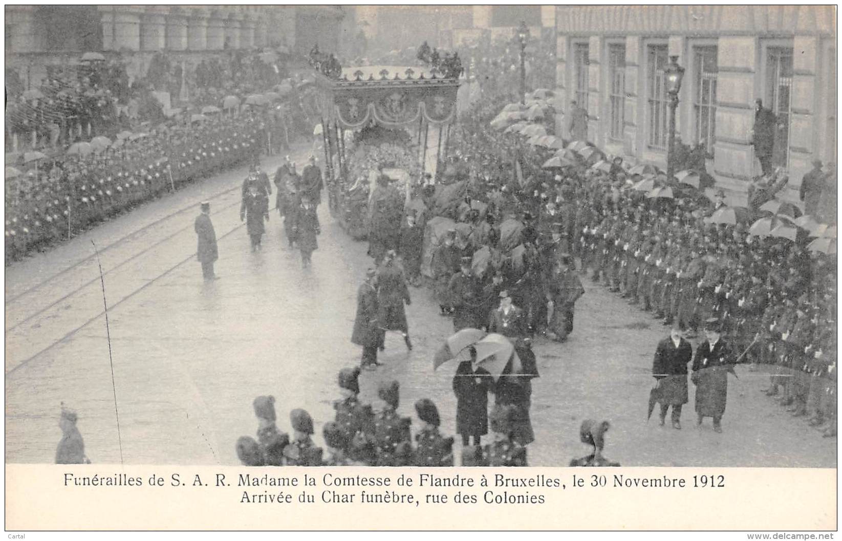 BRUXELLES - Funérailles De S.A.R. Mme La Comtesse De Flandre, Le 30-11-1912 - Arrivée Du Char Funèbre, Rue Des Colonies - Fêtes, événements