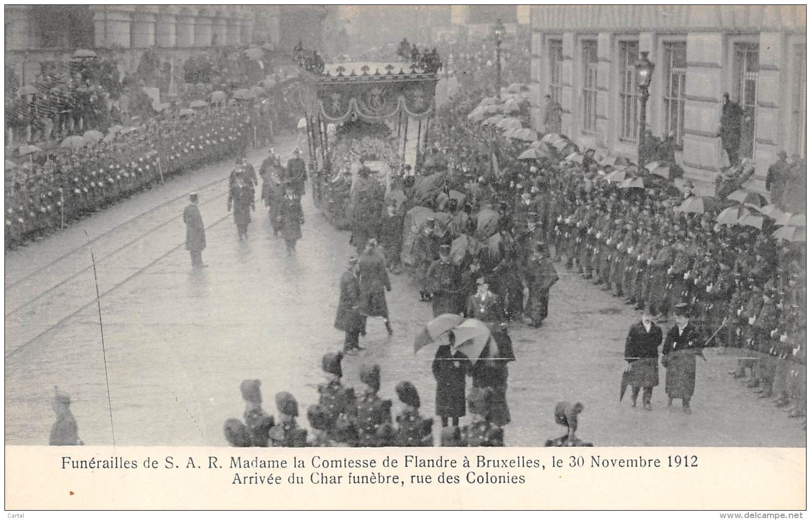 BRUXELLES - Funérailles De S.A.R. Mme La Comtesse De Flandre, Le 30-11-1912 - Arrivée Du Char Funèbre, Rue Des Colonies - Fiestas, Celebraciones