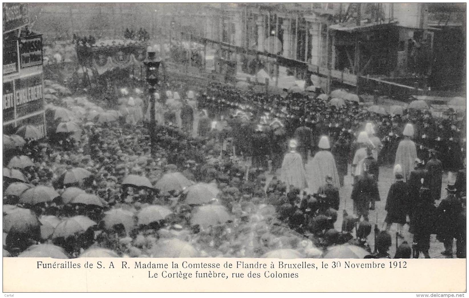 BRUXELLES - Funérailles De S.A.R. Mme La Comtesse De Flandre, Le 30-11-1912 - Le Cortège Funèbre, Rue Des Colonies - Fêtes, événements