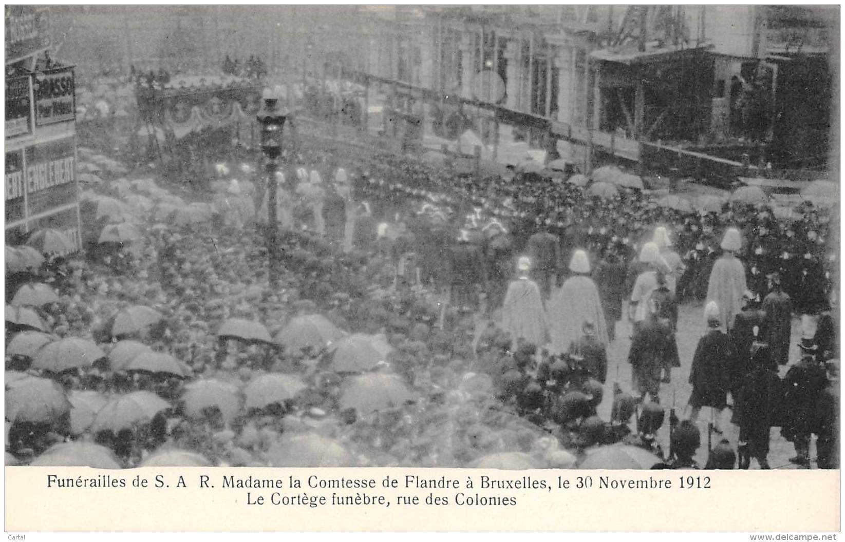 BRUXELLES - Funérailles De S.A.R. Mme La Comtesse De Flandre, Le 30-11-1912 - Le Cortège Funèbre, Rue Des Colonies - Fêtes, événements