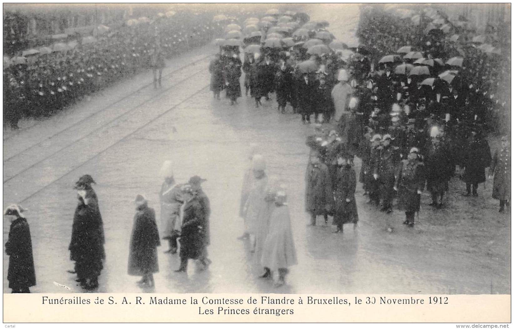 BRUXELLES - Funérailles De S.A.R. Mme La Comtesse De Flandre, Le 30-11-1912 - Les Princes étrangers - Fêtes, événements