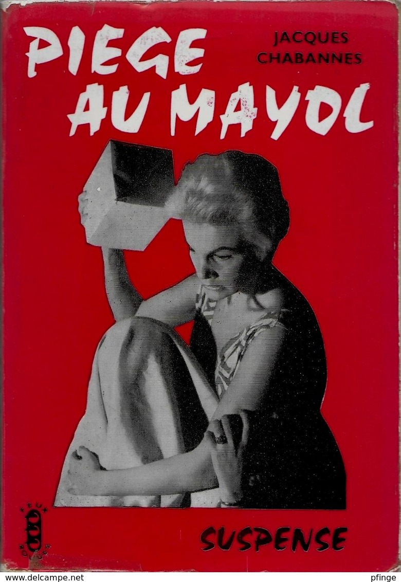 Piège Au Mayol Par Jacques Chabannes - Feux Rouges N°18 - Ferenczi