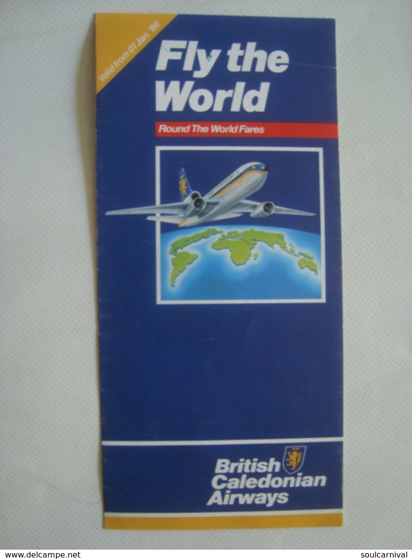 BRITISH CALEDONIAN AIRWAYS. FLY THE WORLD. ROUND THE WORLD FARES - 1986. TRI-FOLD. - Horaires