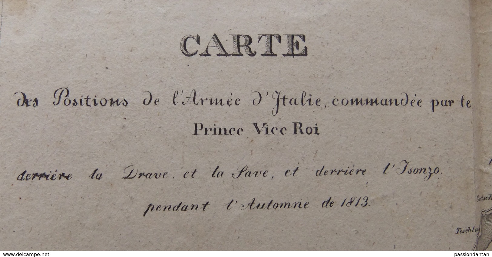 Carte Des Positions De L'Armée D'Italie Commandée Par Le Prince Vice Roi à L'automne 1813 - Autres & Non Classés