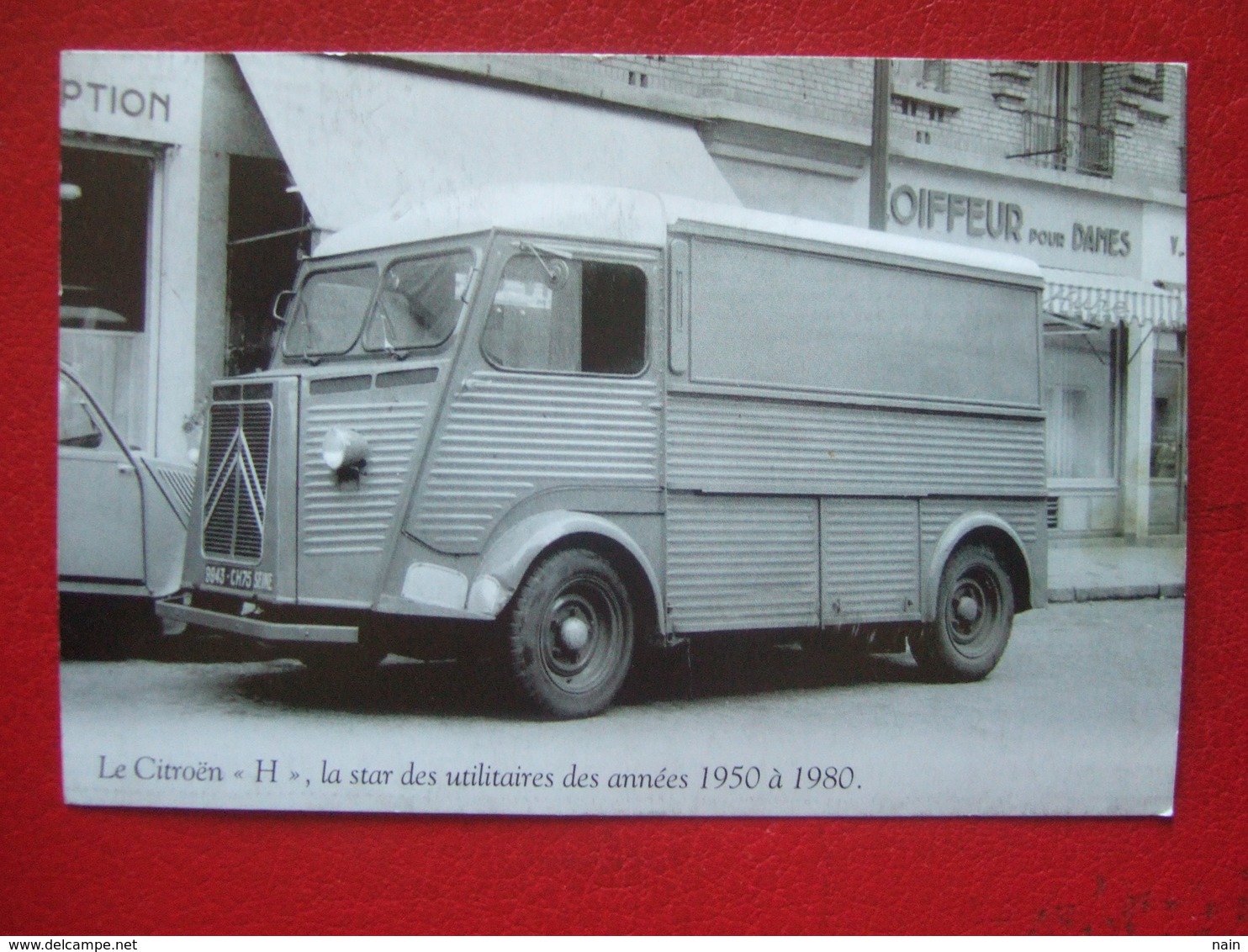 AUTOMOBILE - " CAMION : LE CITROEN " H " LA STAR DES UTILITAIRES ......" - - Camions & Poids Lourds