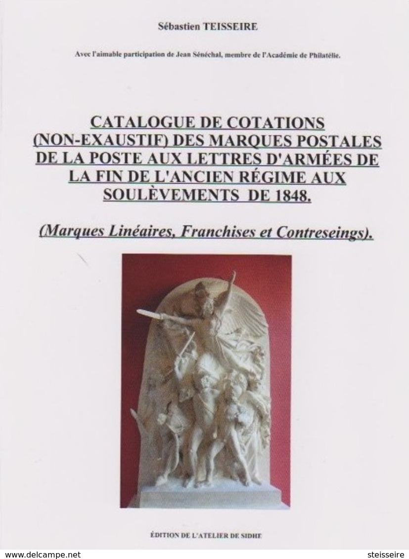 NOUVEAU CATALOGUE DE COTATIONS DES MARQUES POSTALES D'ARMÉES Période 1792/1848 - 1801-1848: Precursors XIX