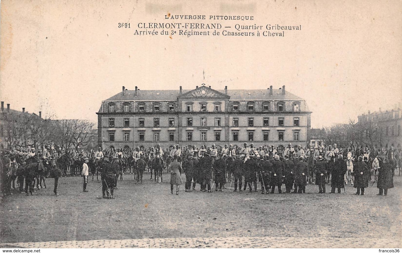 Clermont Ferrand (63) - Quartier Gribeauval - Arrivée Du 3e Régiment De Chasseurs à Cheval - Clermont Ferrand