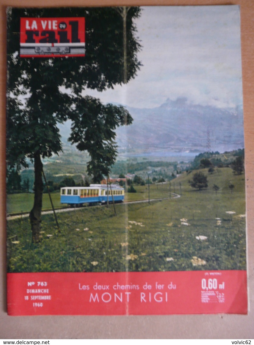 Vie Du Rail 763  Septembre 1960 Mont Rigi Touquet Dijon Compiègne Funiculaire Rives Thonon Bains Colonie Morzay Racas - Trains