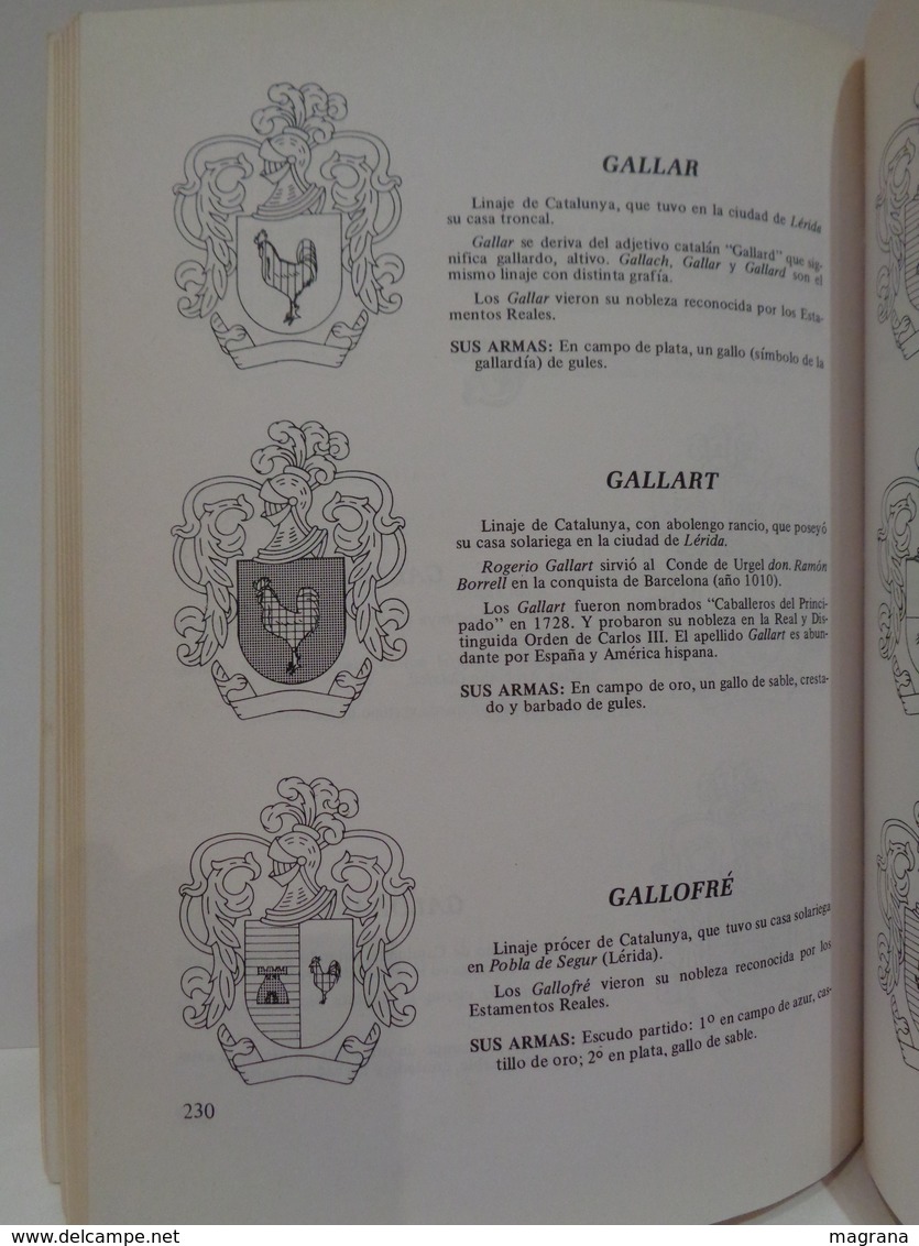 Apellidos Catalanes. Heráldica de Catalunya. Augusto Cuartas. Ed. Paraninfo 1987.