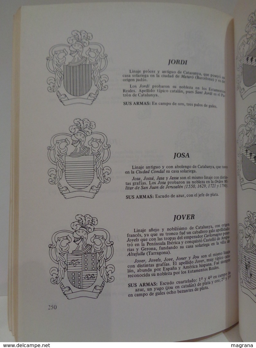 Apellidos Catalanes. Heráldica de Catalunya. Augusto Cuartas. Ed. Paraninfo 1987.