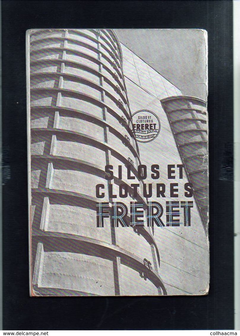 Catalogue 1925 env. "Silos et Clotures FRERET" Usines à Pitres,Pont de l'Arche,Challuy,Alizay