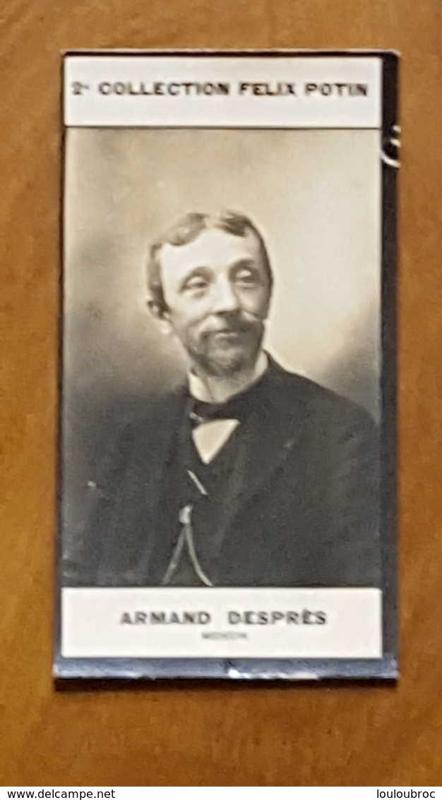 FELIX POTIN 2em COLLECTION  ARMAND DESPRES MEDECIN - Célébrités