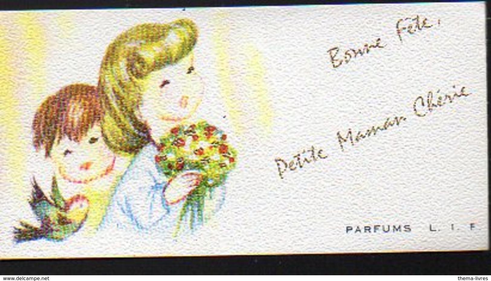 Carte Parfumée : Parfums L.I.F. Bonne Fête Petite Maman Chérie (PPP12019) - Vintage (until 1960)