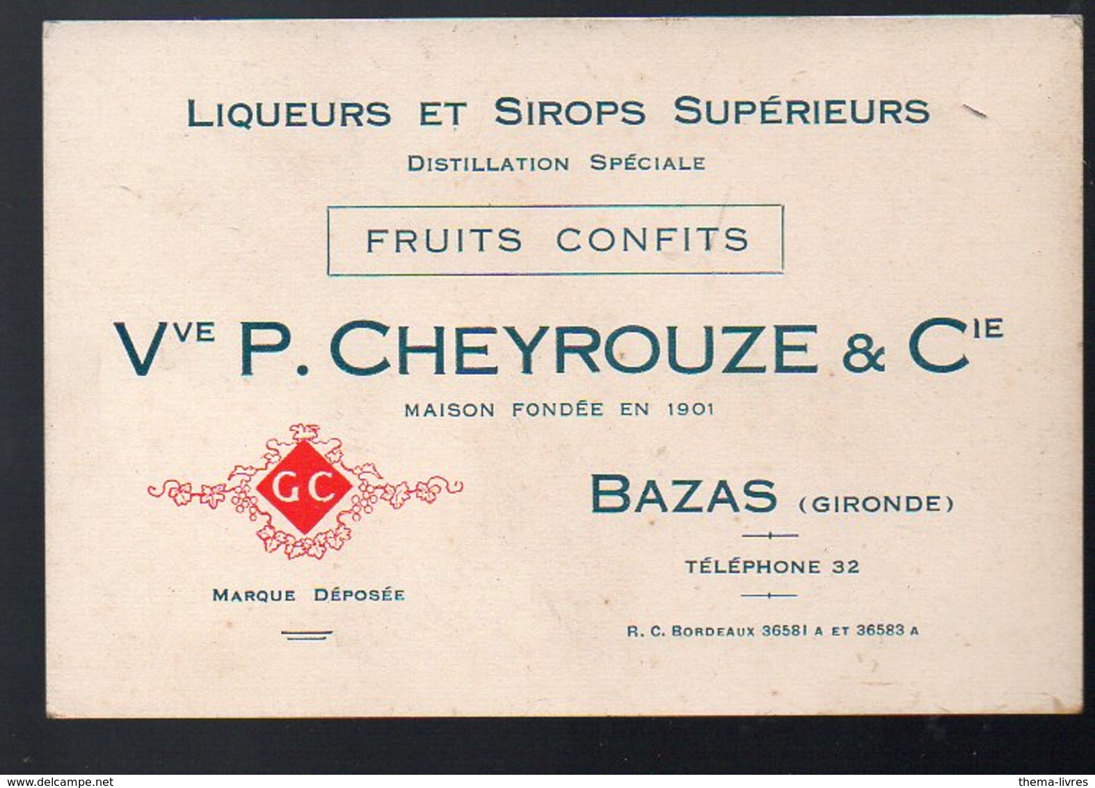 Bazas (33 Gironde) Carte Commerciale CHEYROUZE (liqueurs Sirops, Fruits Confits) (PPP12048) - Publicités