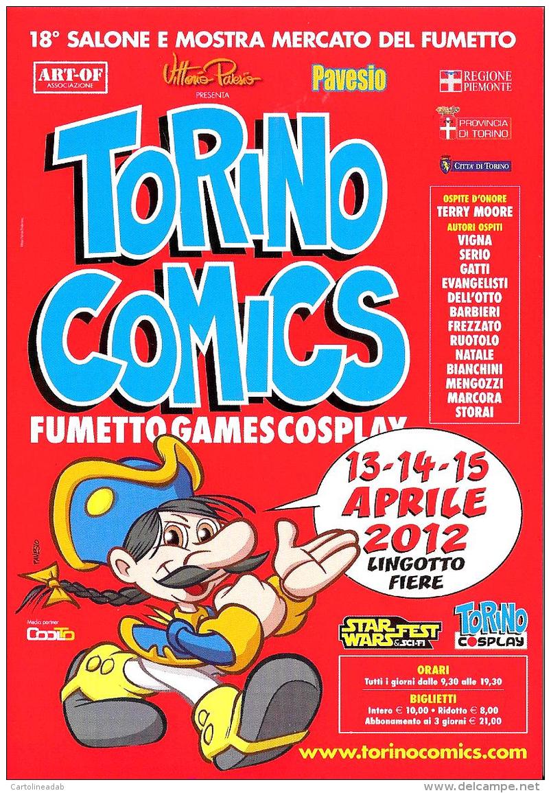 [MD1574] CPM - TORINO COMICS 2012 - LINGOTTO FIERE - 18° SALONE E MOSTRA MERCATO DEL FUMETTO - CON ANNULLO 14.4.2012  NV - Fumetti