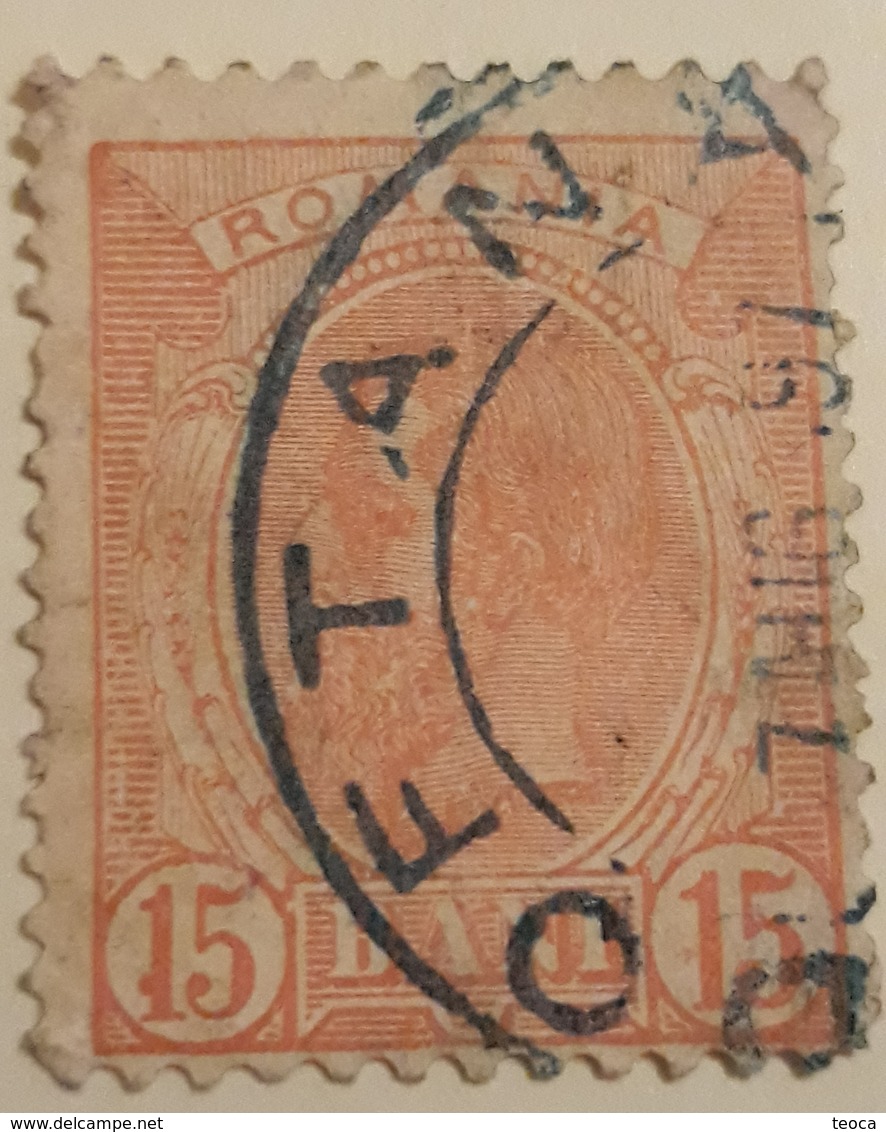 ERROR ROMANIA 1898,  KING Carol I,spic De Grau ,15b Printed WITH CIRCLE BEFORE 15 BANI, Cancel DOFTANA, - Abarten Und Kuriositäten