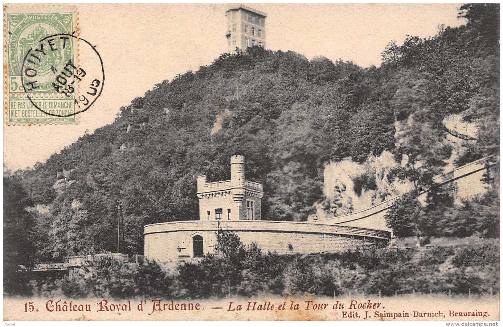 Château Royal D'Ardenne - La Halte Et La Tour Du Rocher - Houyet