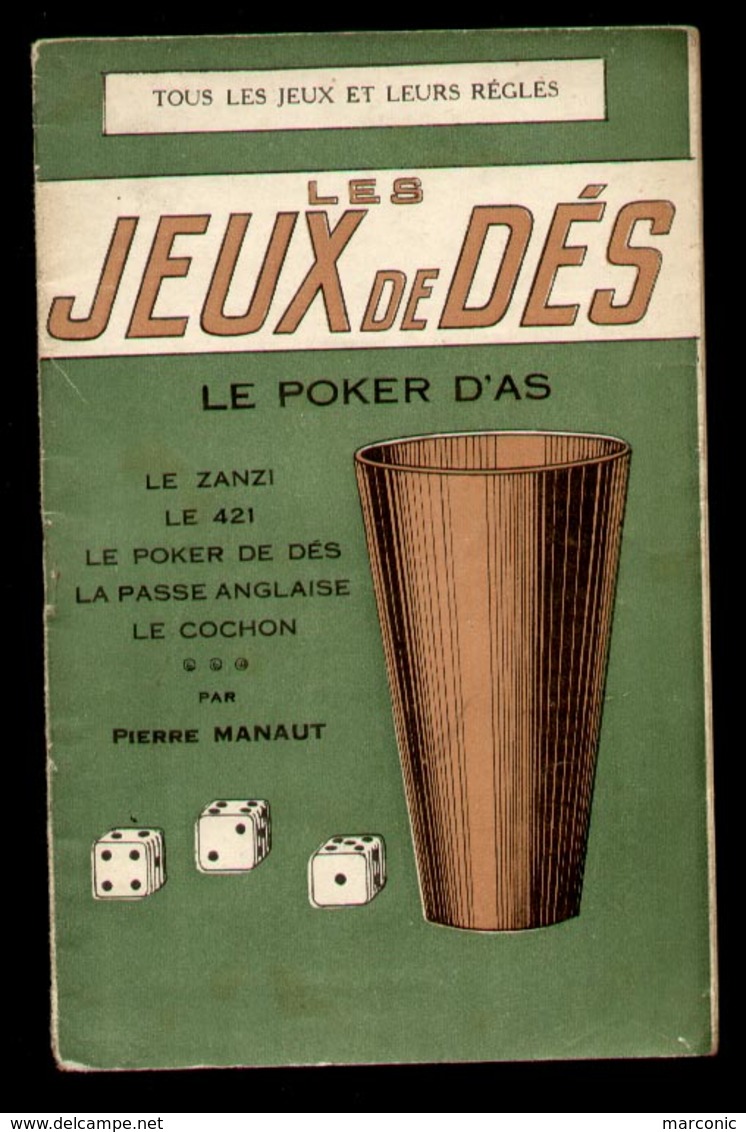 Les JEUX De DES - Tous Les Jeux Et Leurs Règles Par Pierre MANAUT - Giochi Di Società