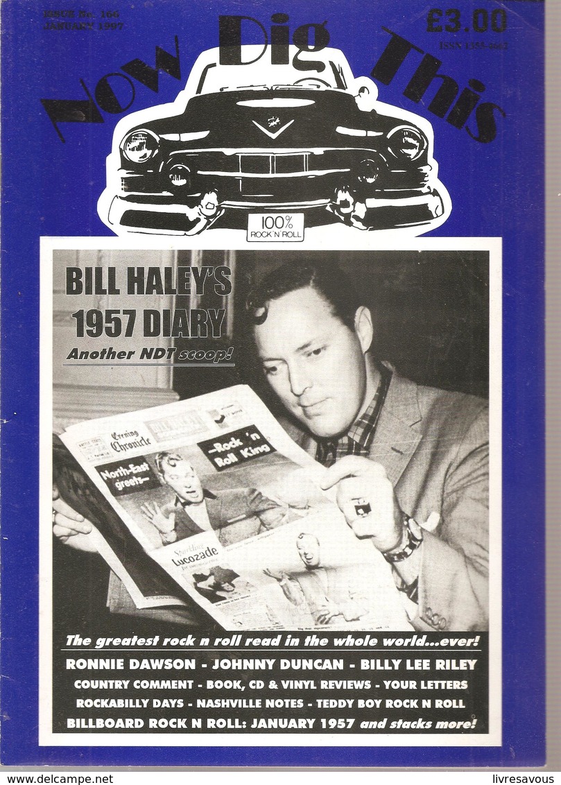 Now Dig This 100% Rock'n Roll  N°166 De Janvier 1997 Bill Haley's 1957 DIARY Another NDT Scoop! - Divertimento