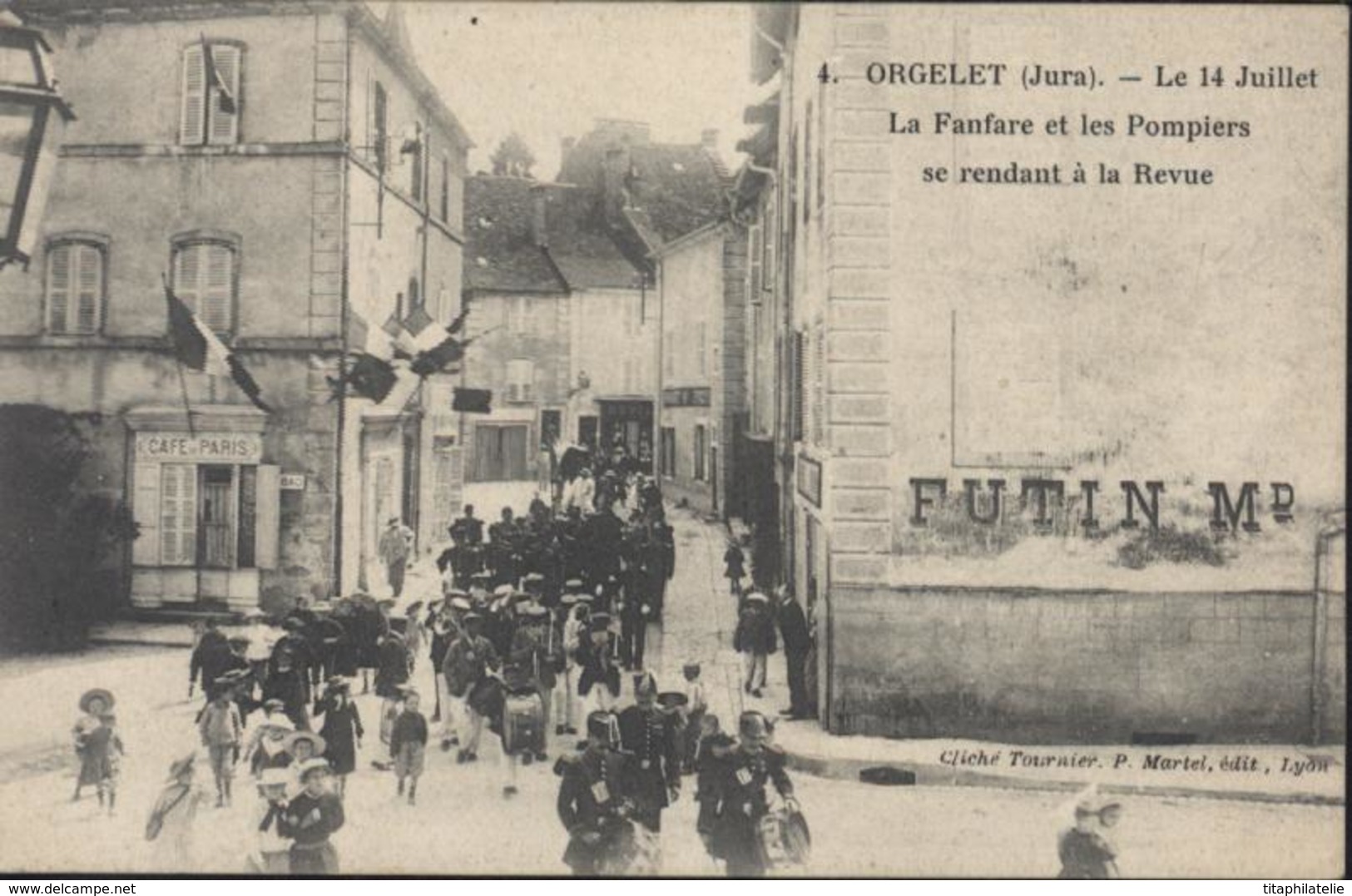 CPA 4 Orgelet Jura Le 14 Juillet La Fanfare Et Les Pompiers Se Rendant à La Revue Cliché Tournier P Martel Lyon - Orgelet